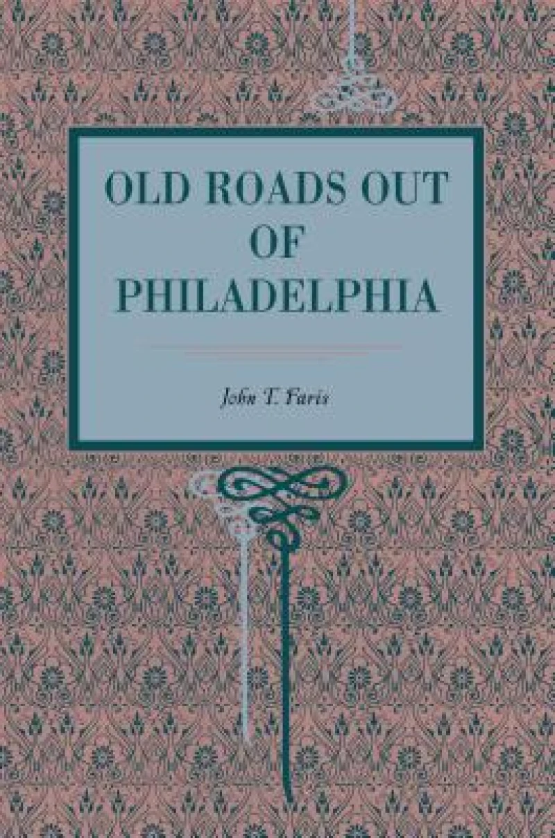 Old Roads Out of Philadelphia