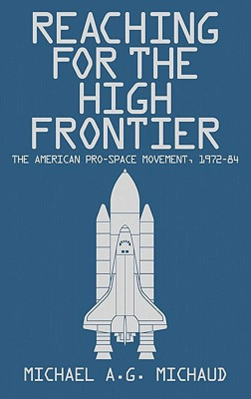 Reaching for the High Frontier