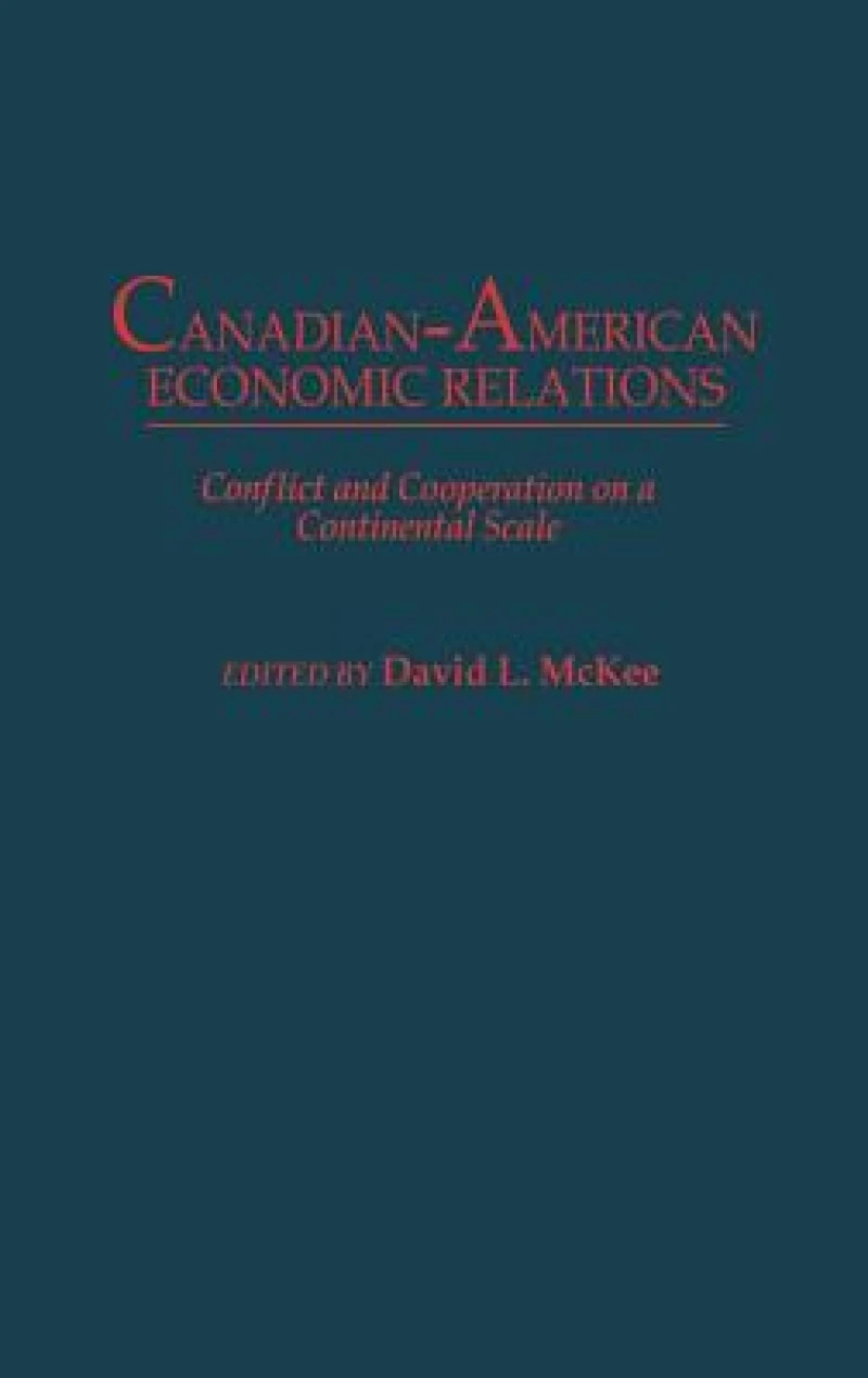Canadian-American Economic Relations