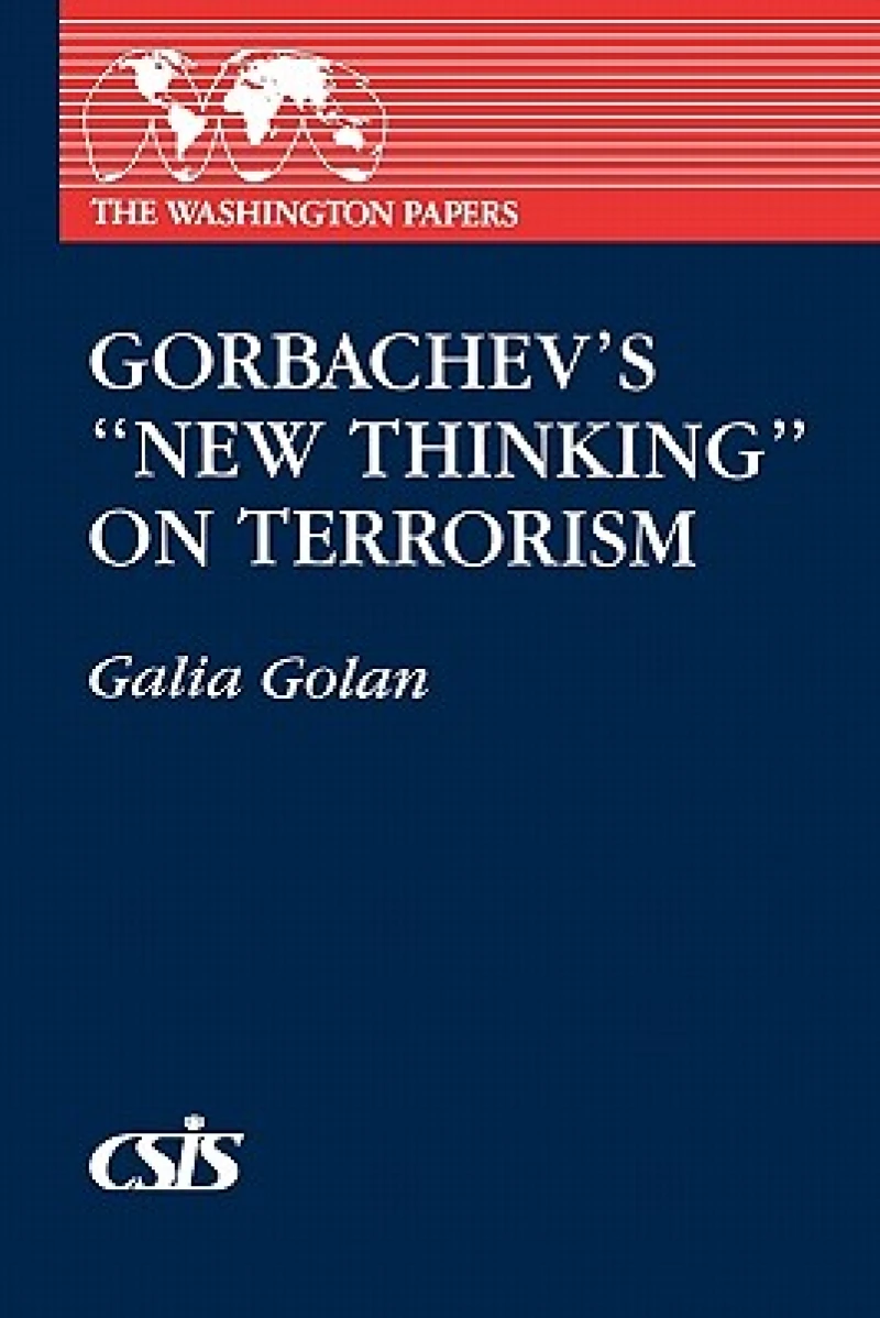 Gorbachev''s New Thinking on Terrorism
