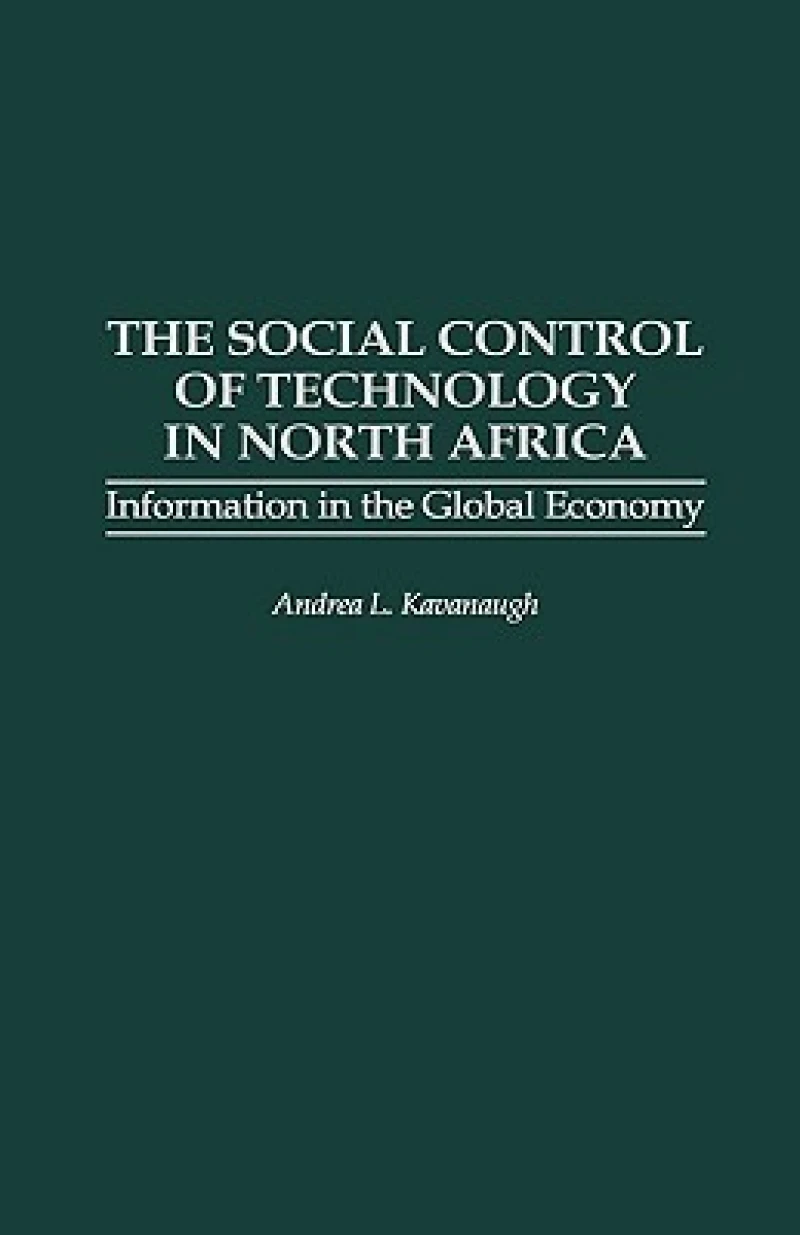 The Social Control of Technology in North Africa