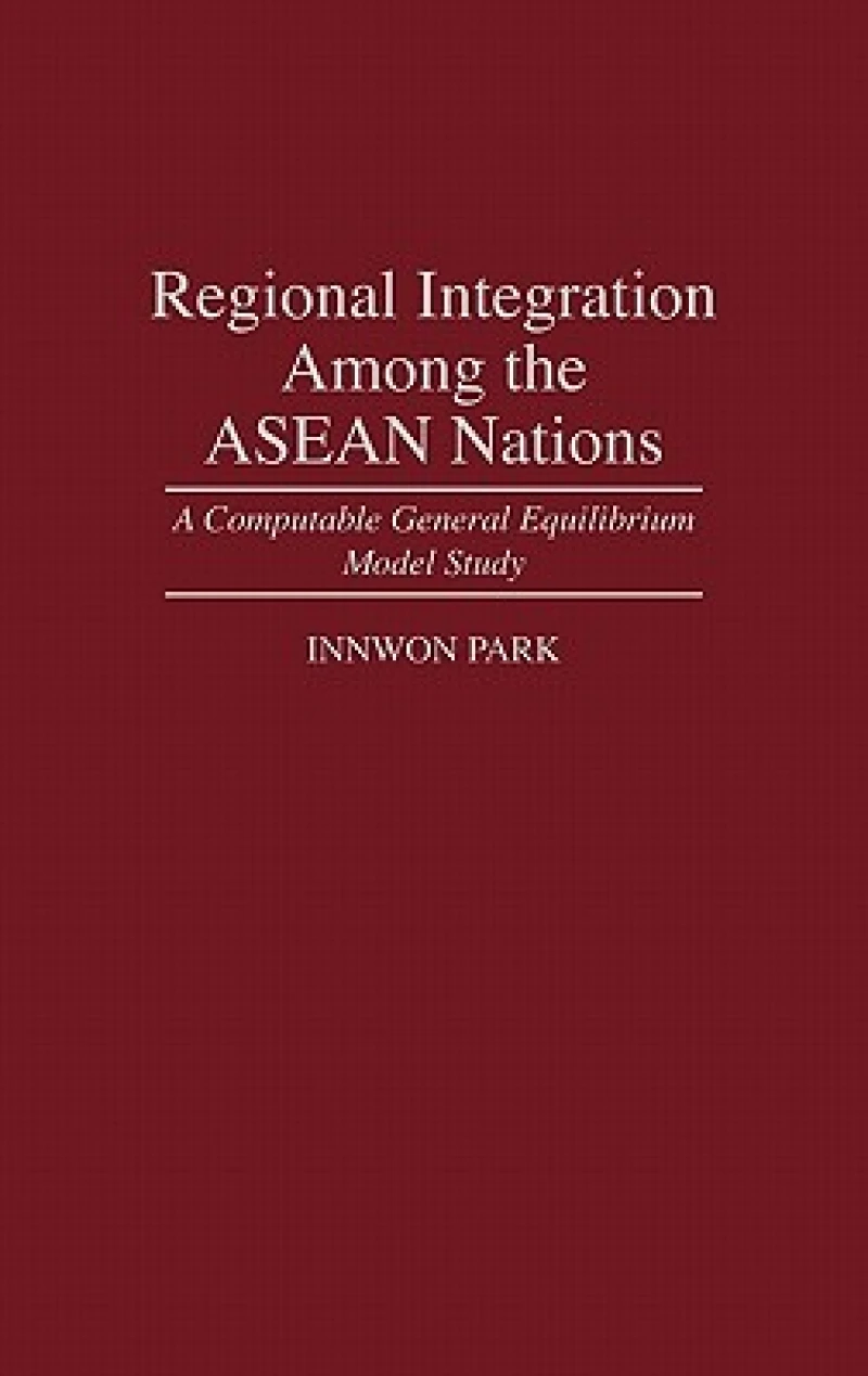 Regional Integration Among the ASEAN Nations
