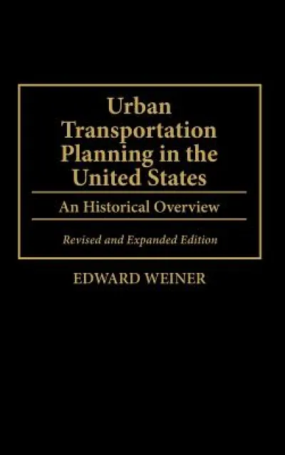 Urban Transportation Planning in the United States