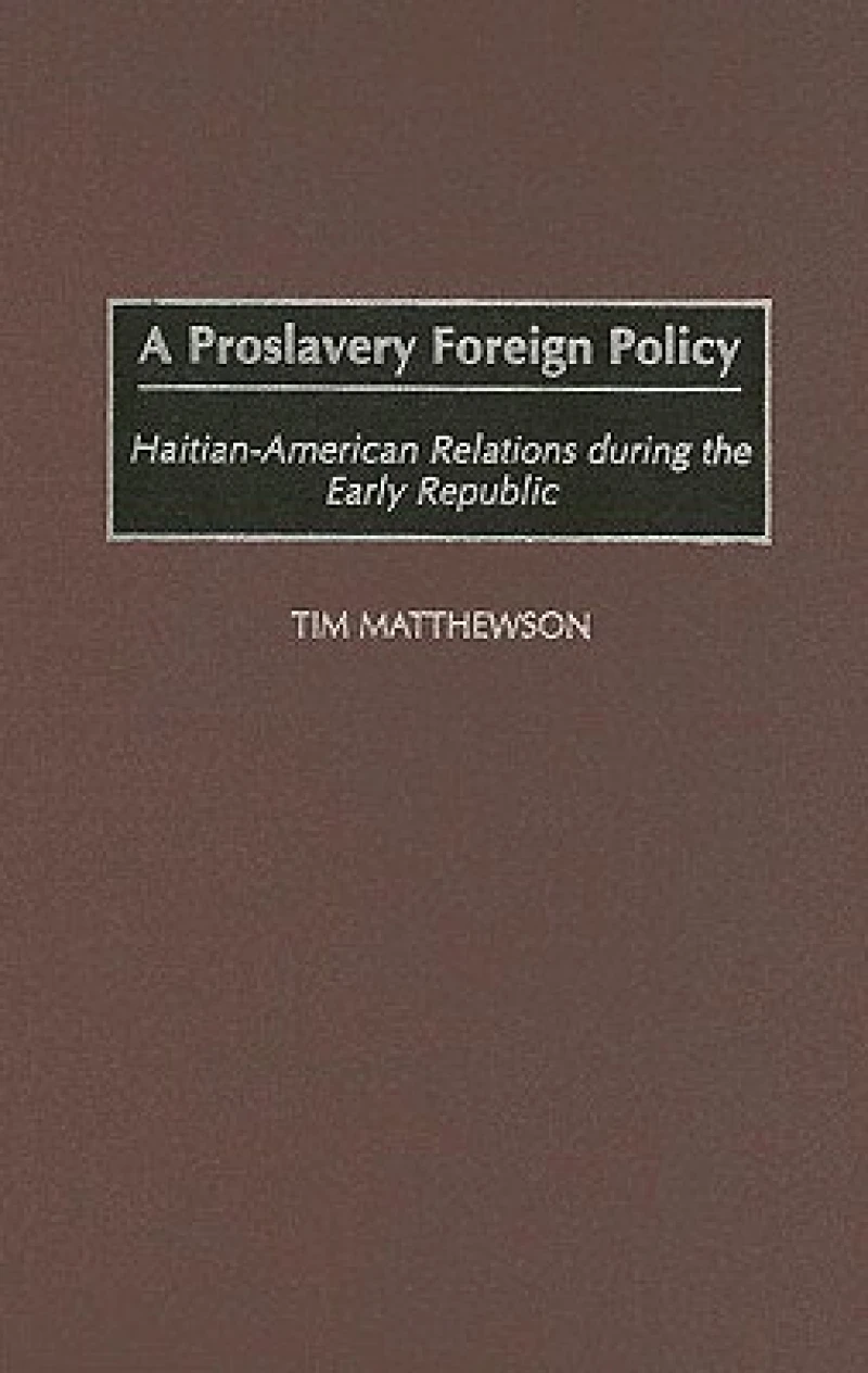 A Proslavery Foreign Policy