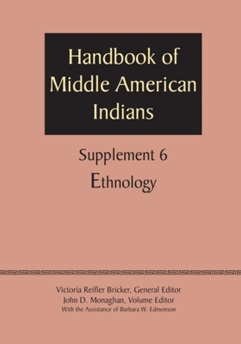 Supplement to the Handbook of Middle American In – Ethnology