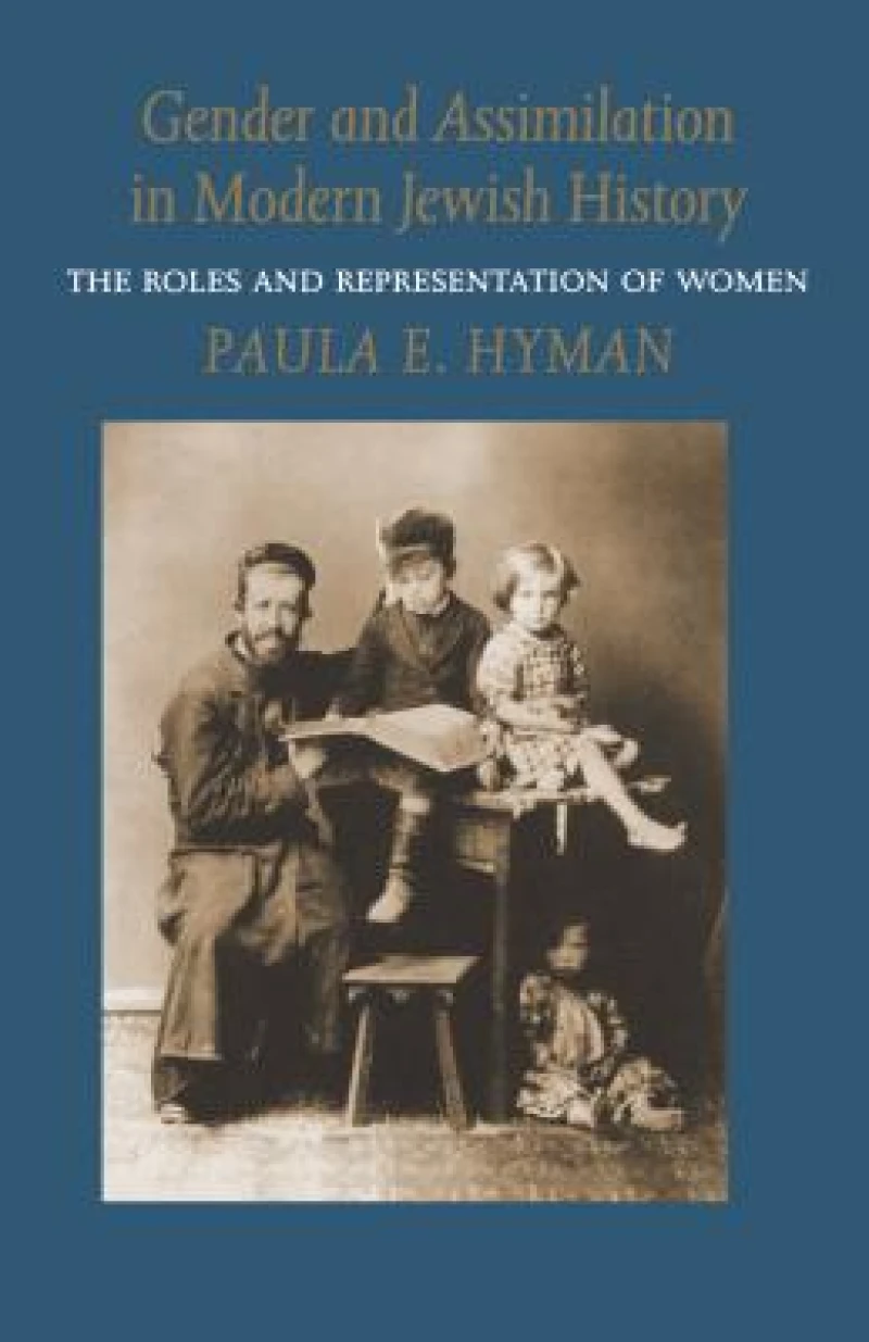 Gender and Assimilation in Modern Jewish History – The Roles and Representation of Women