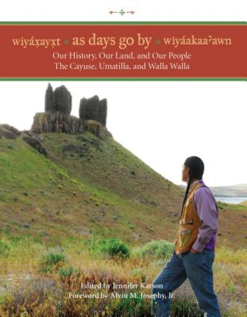 Wiyaxayxt / Wiyaakaa'awn / As Days Go by