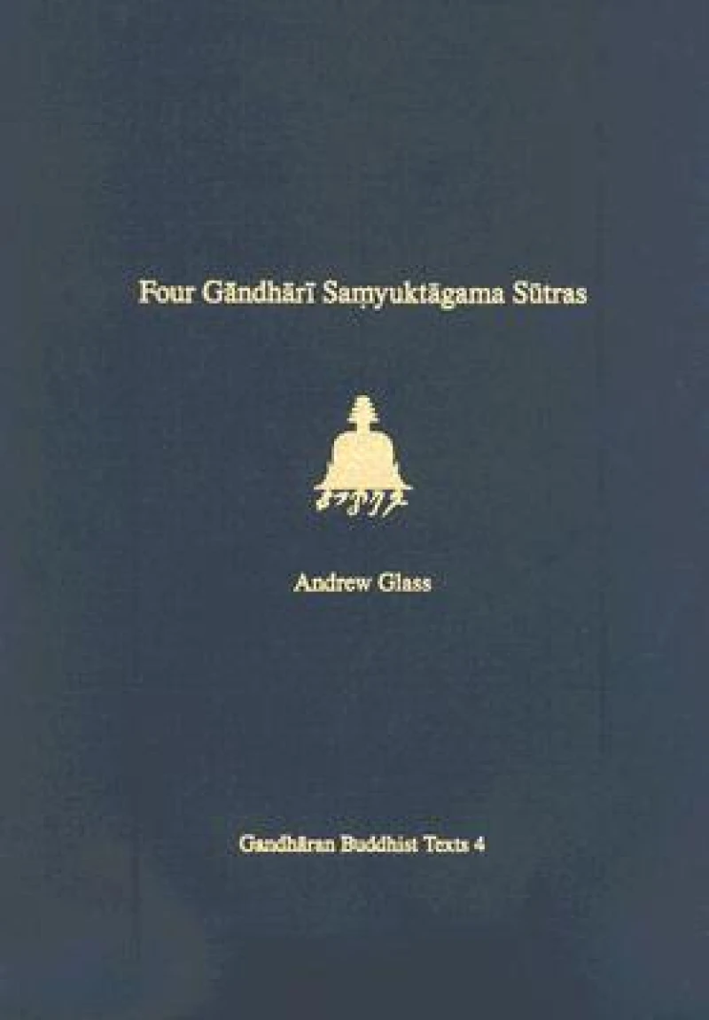 Four Gandhari Samyuktagama Sutras