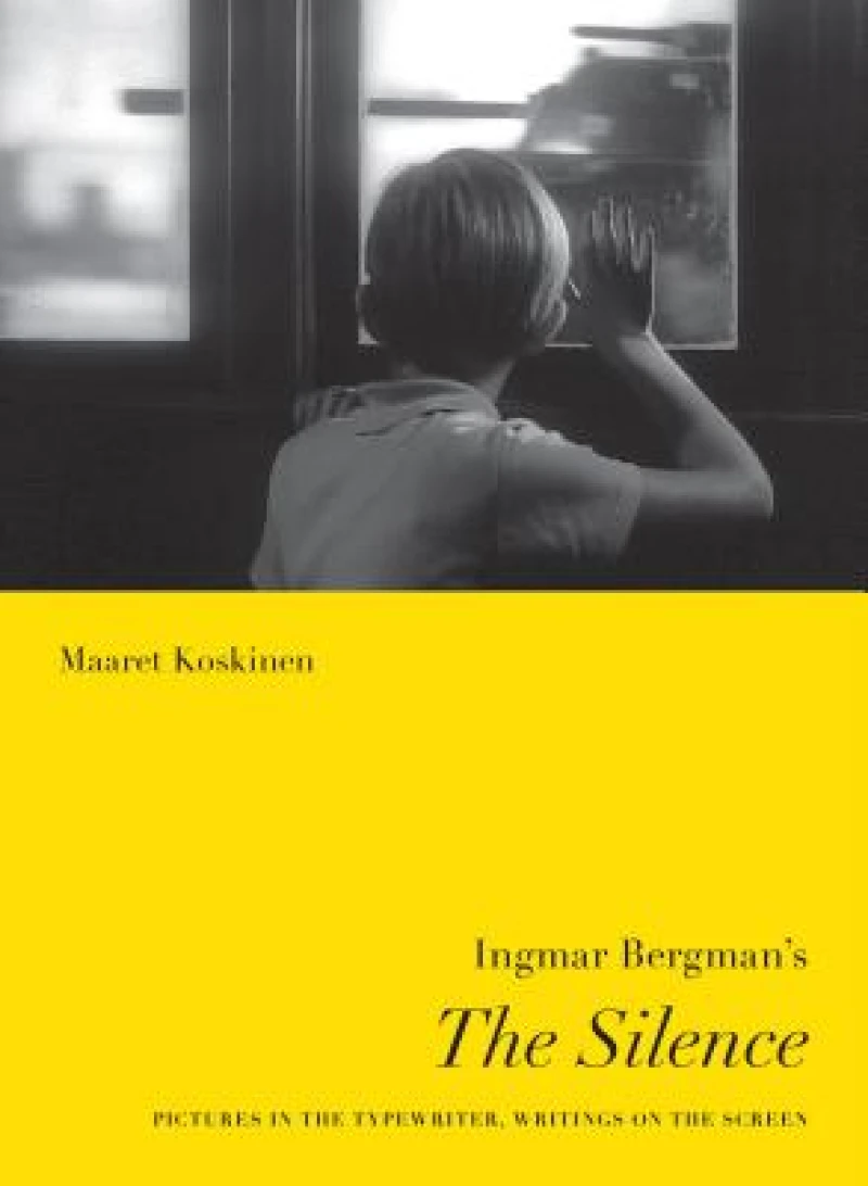 Ingmar Bergman''s the Silence