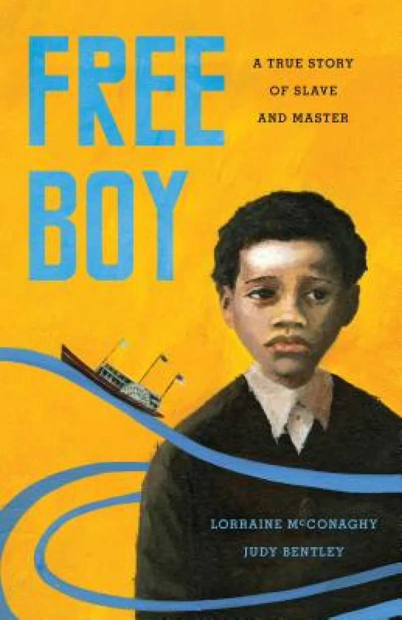 Free Boy – A True Story of Slave and Master