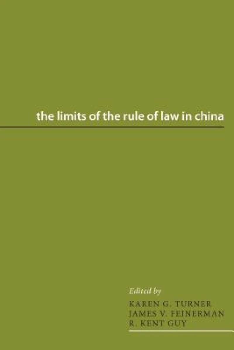 The Limits of the Rule of Law in China