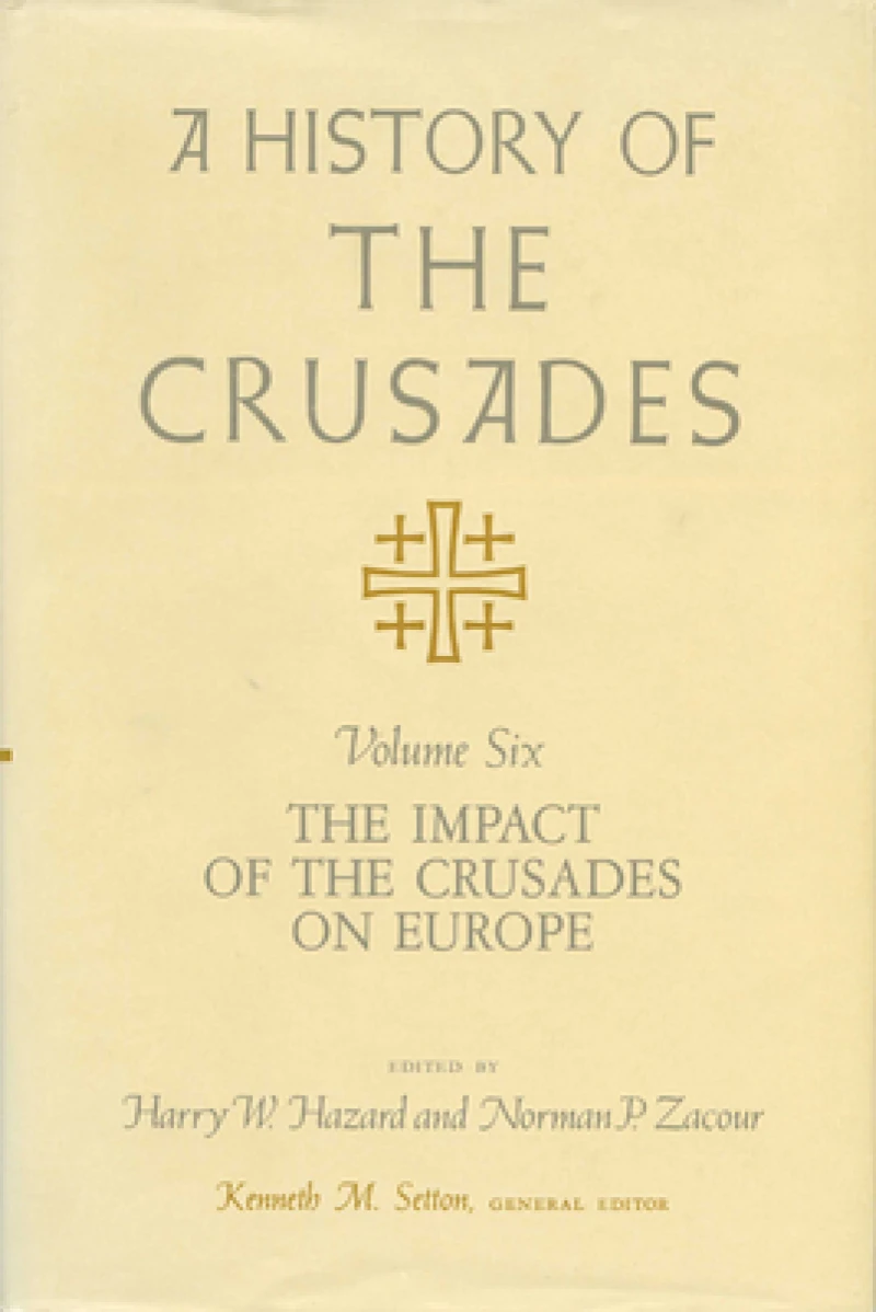 A History of the Crusades V. 6; Impact of the Crusades on Europe