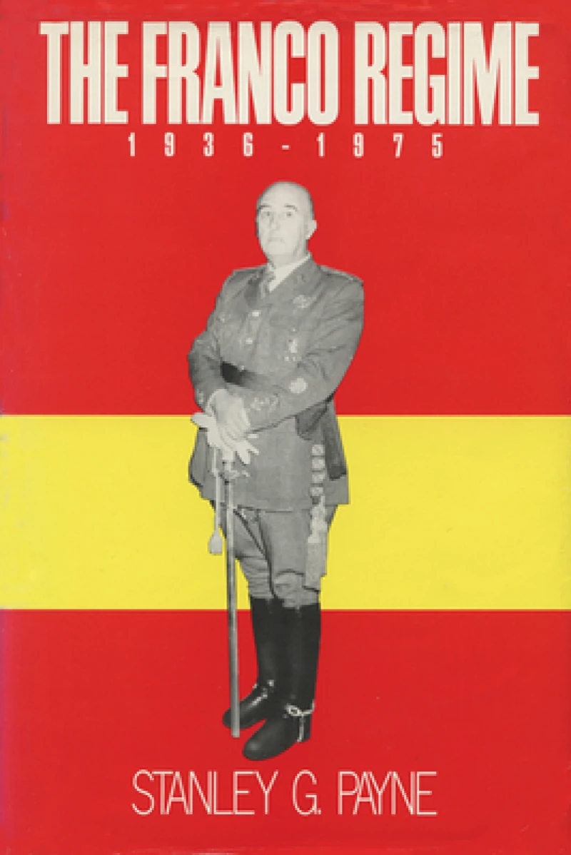 The  Franco Regime, 1936-1975