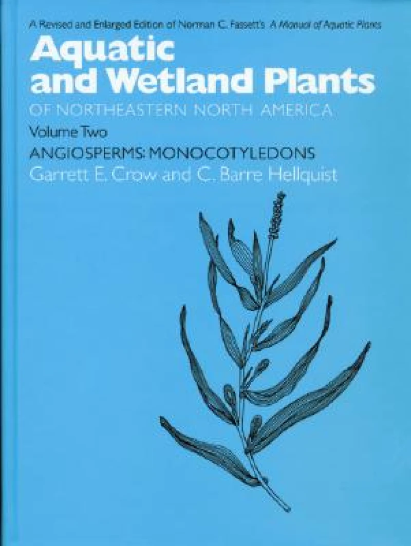 Aquatic and Wetland Plants of Northeastern North America V. 2; Agiosperms - Monocotyledons