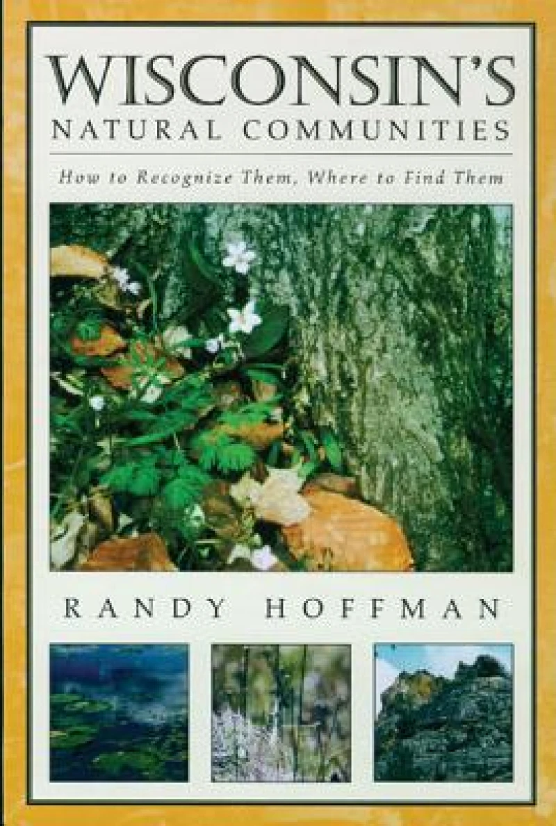 Wisconsin''s Natural Communities