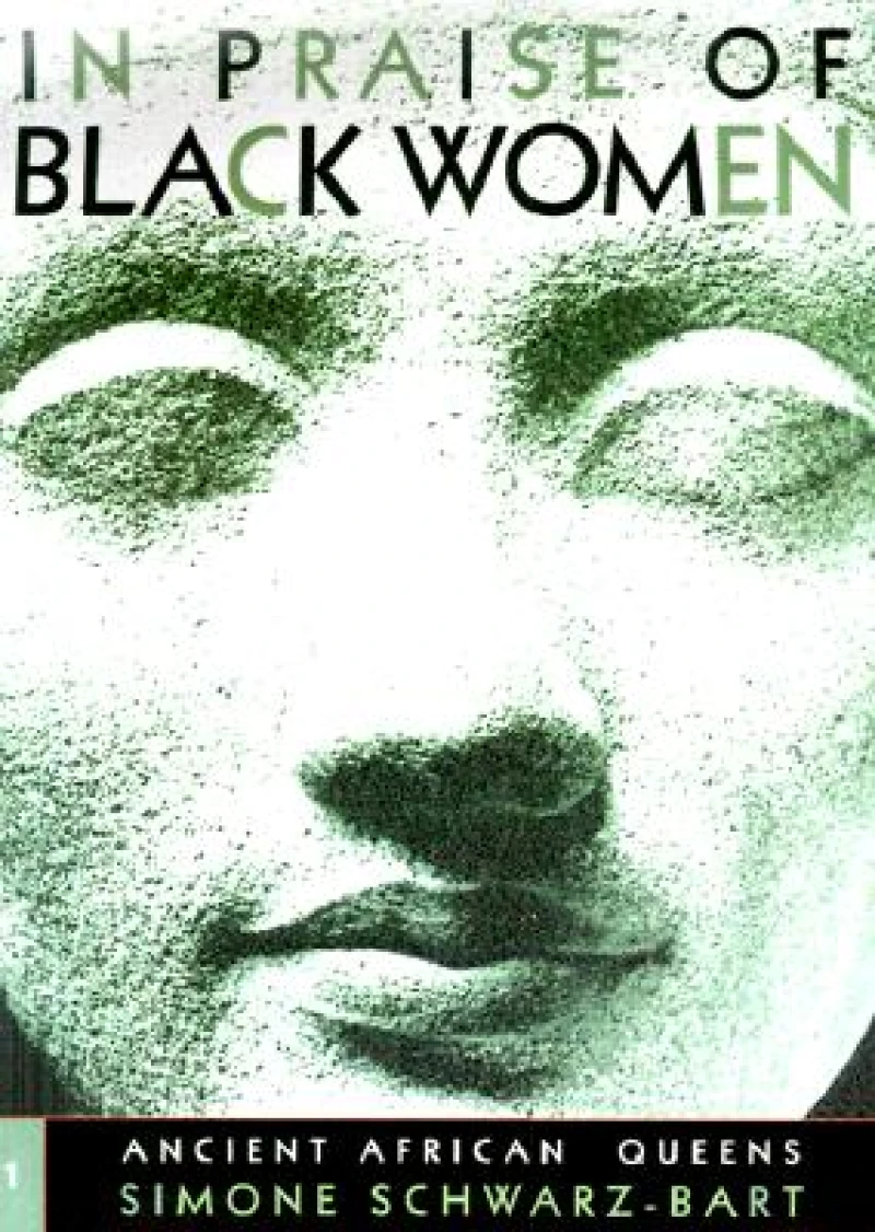 In Praise of Black Women V.1; Ancient African Queens
