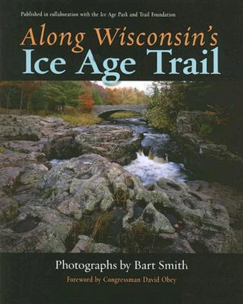 Along Wisconsin''s Ice Age Trail