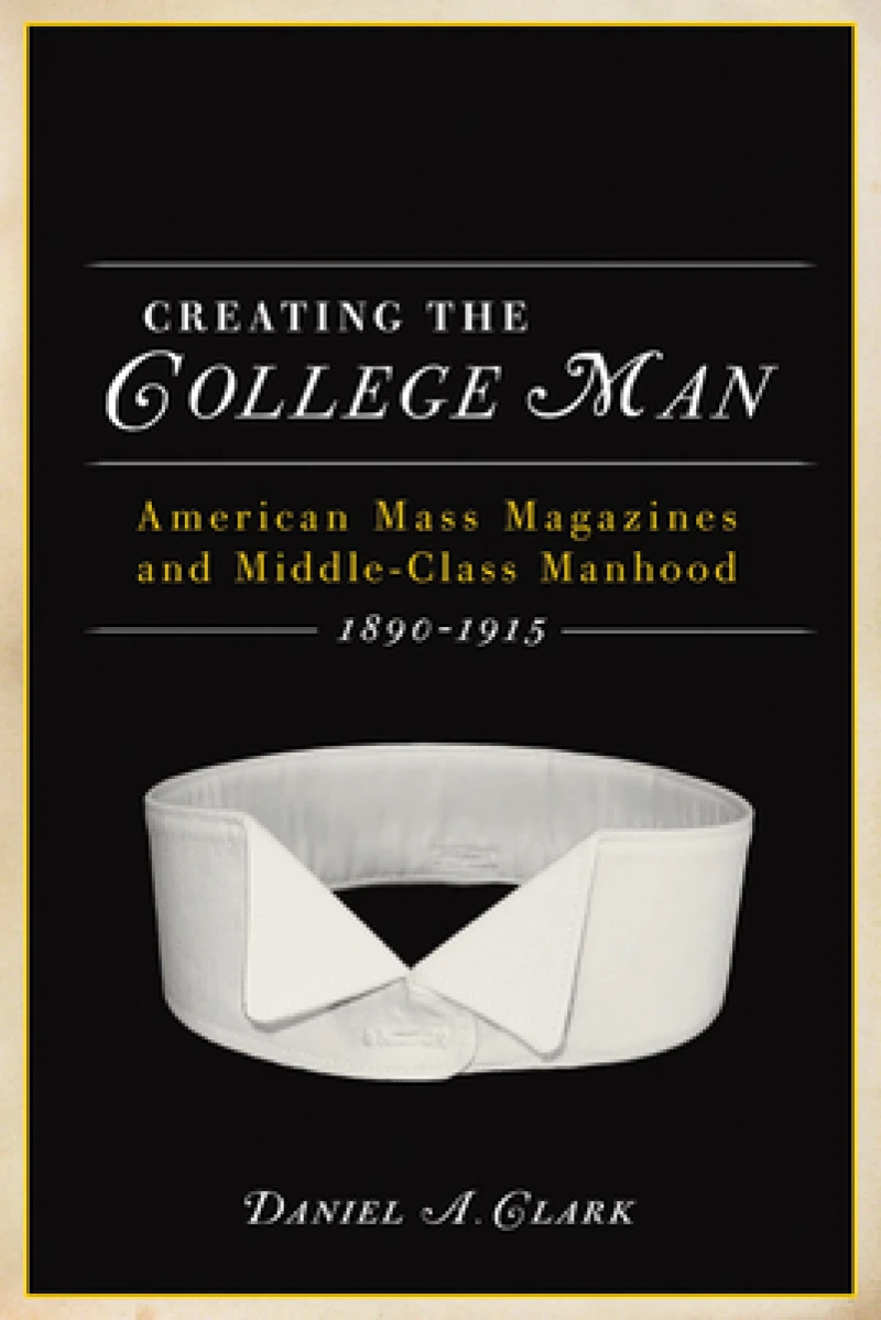 CREATING the COLLEGE MAN