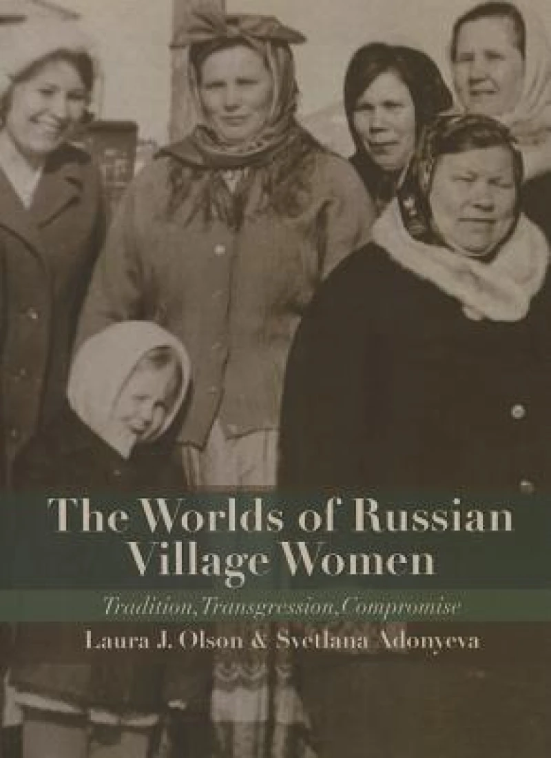 The Worlds of Russian Village Women
