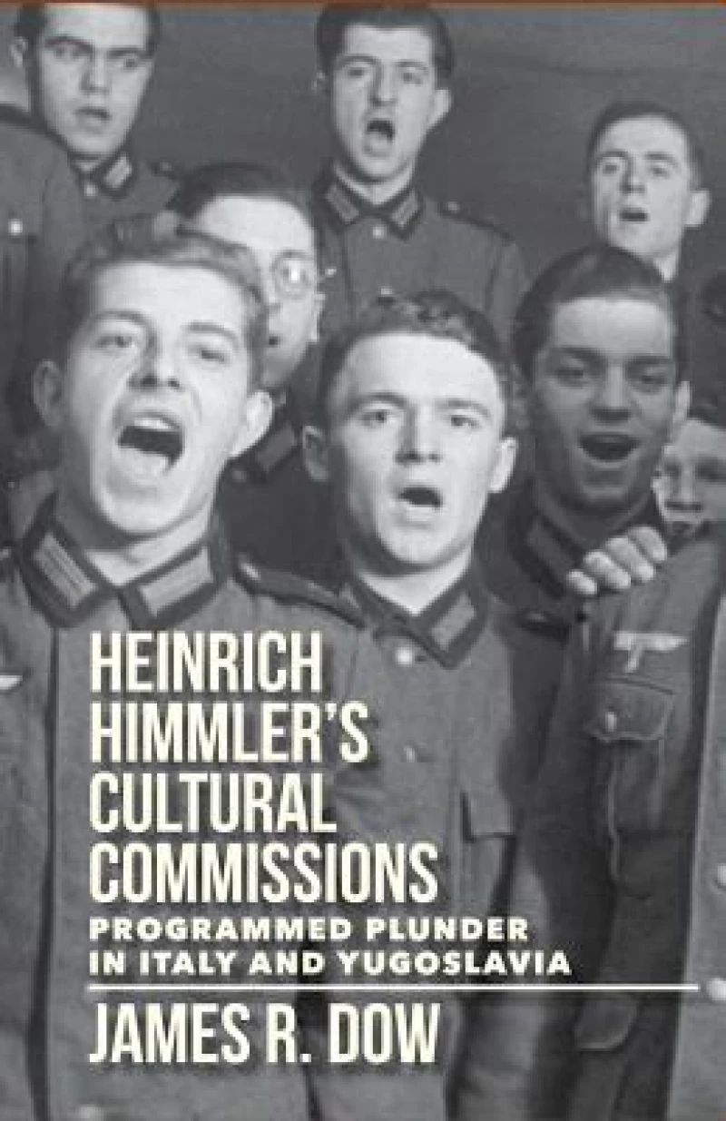 Heinrich Himmler''s Cultural Commissions