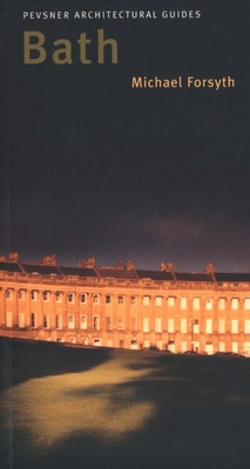 Bath – Pevsner Buildings of England City Guide