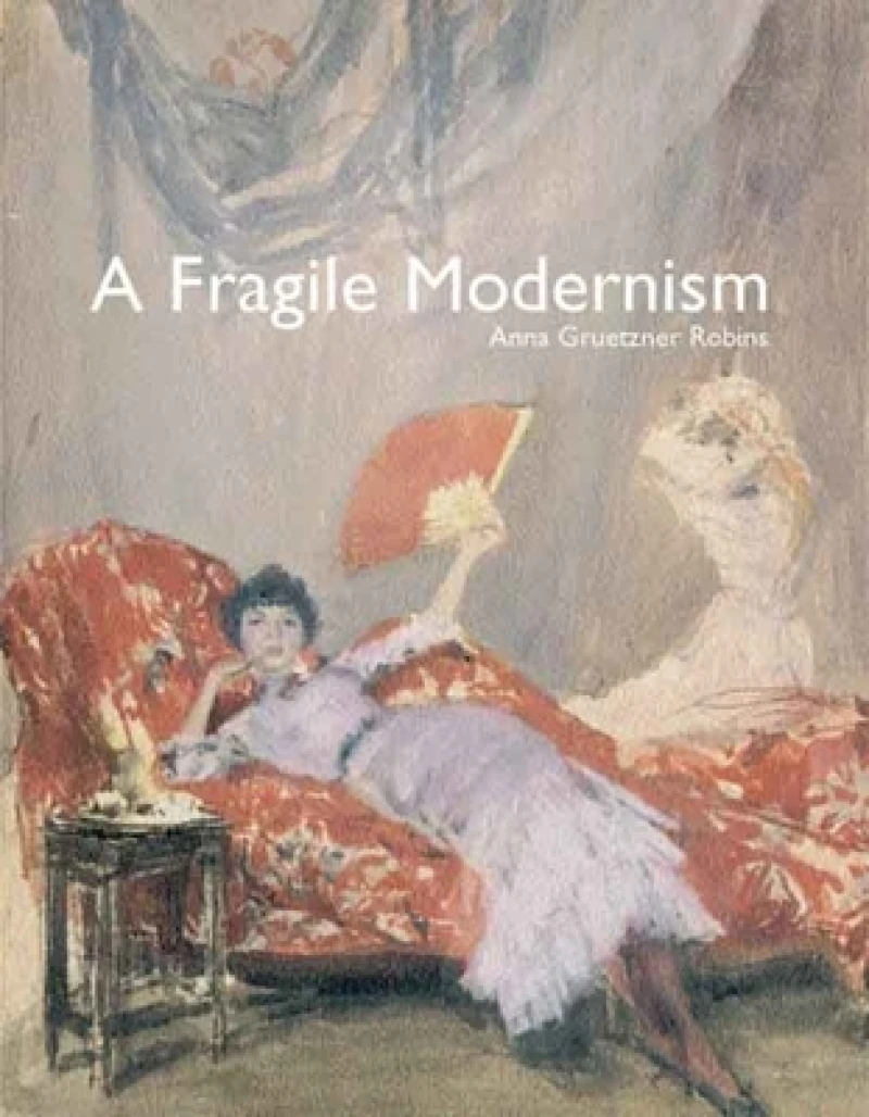 A Fragile Modernism