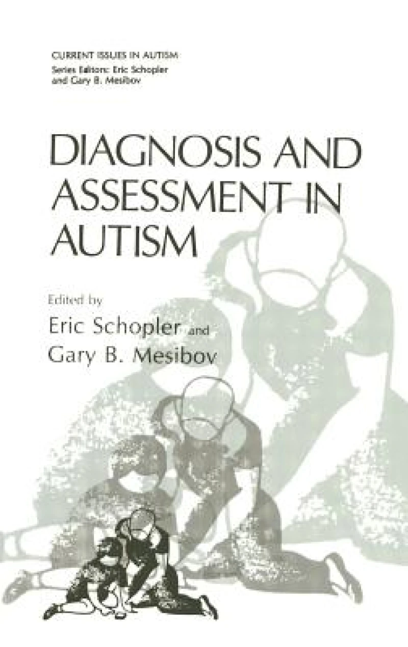 Diagnosis and Assessment in Autism