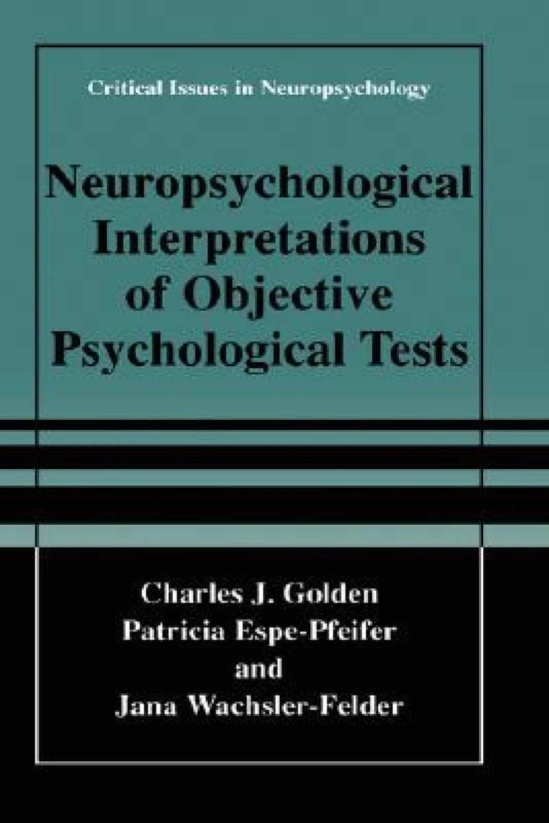 Neuropsychological Interpretation of Objective Psychological Tests