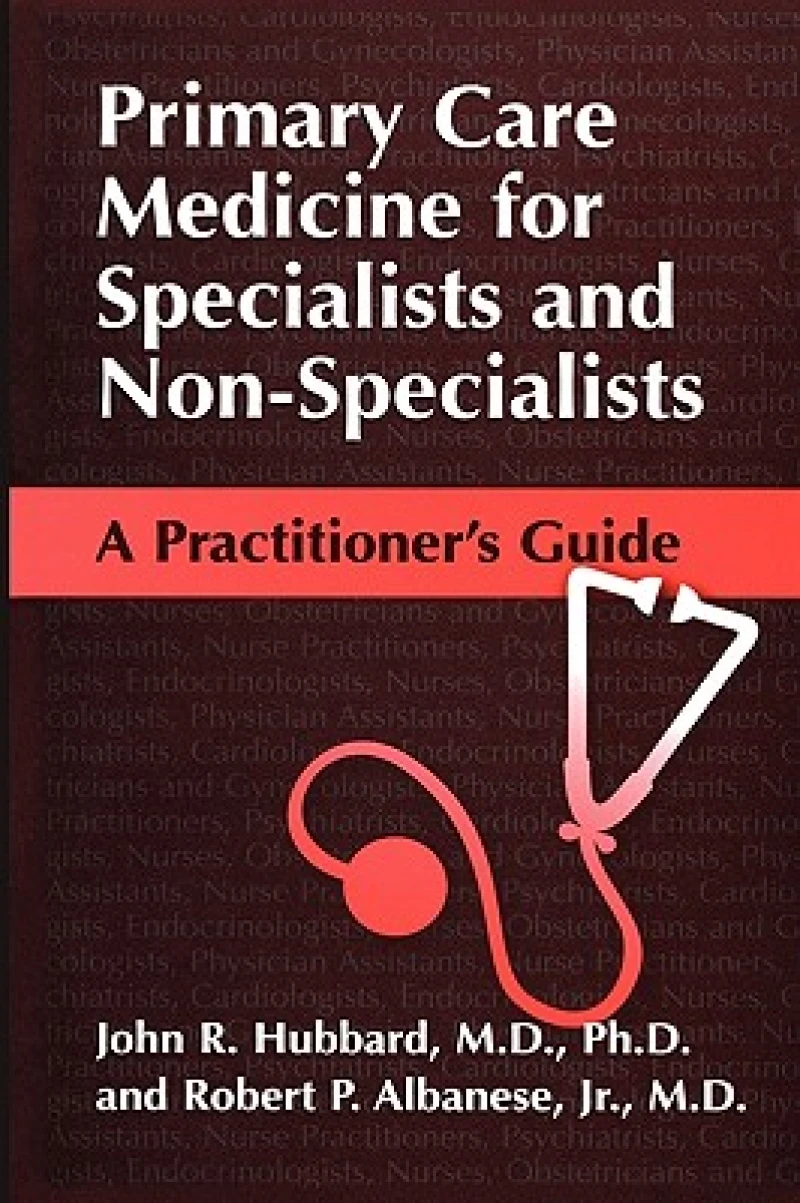 Primary Care Medicine for Specialists and Non-Specialists