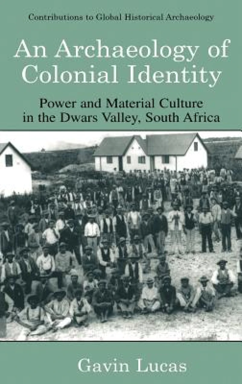 An Archaeology of Colonial Identity