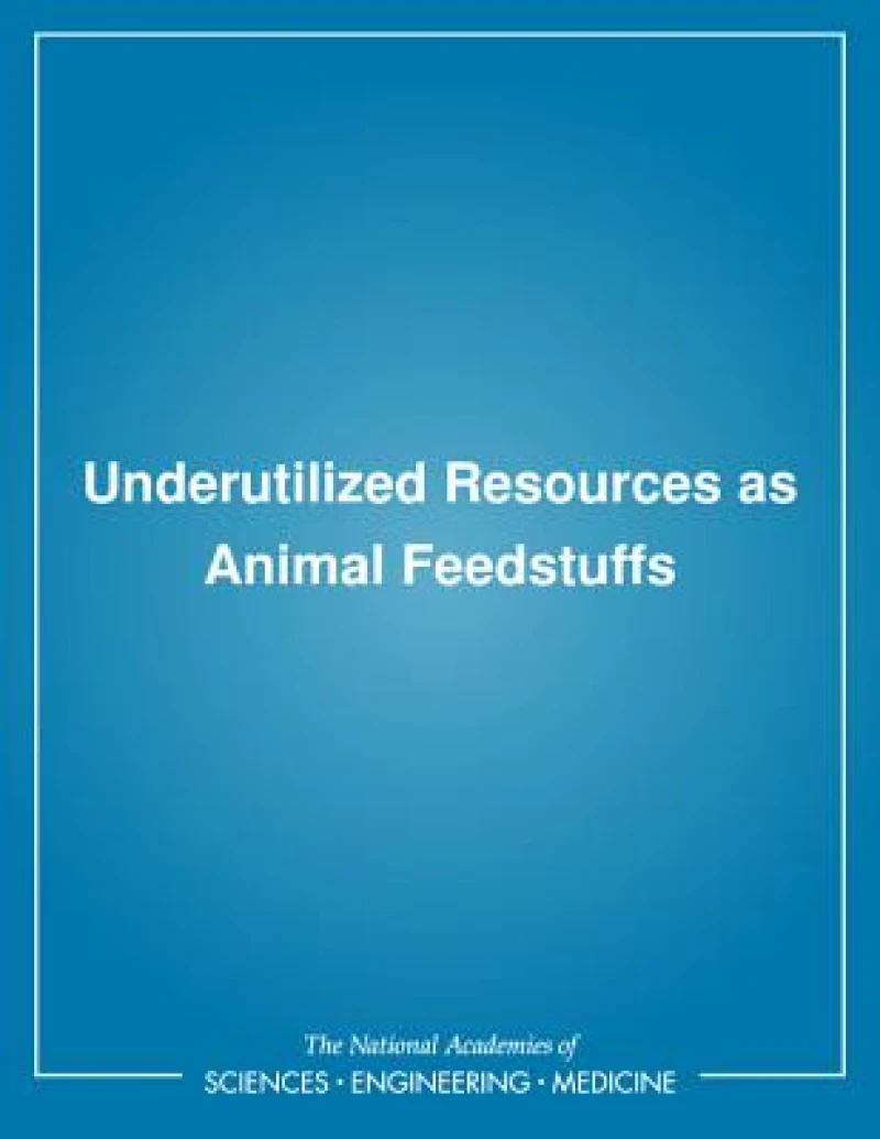 Underutilized Resources as Animal Feedstuffs
