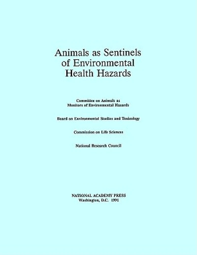 Animals as Sentinels of Environmental Health Hazards