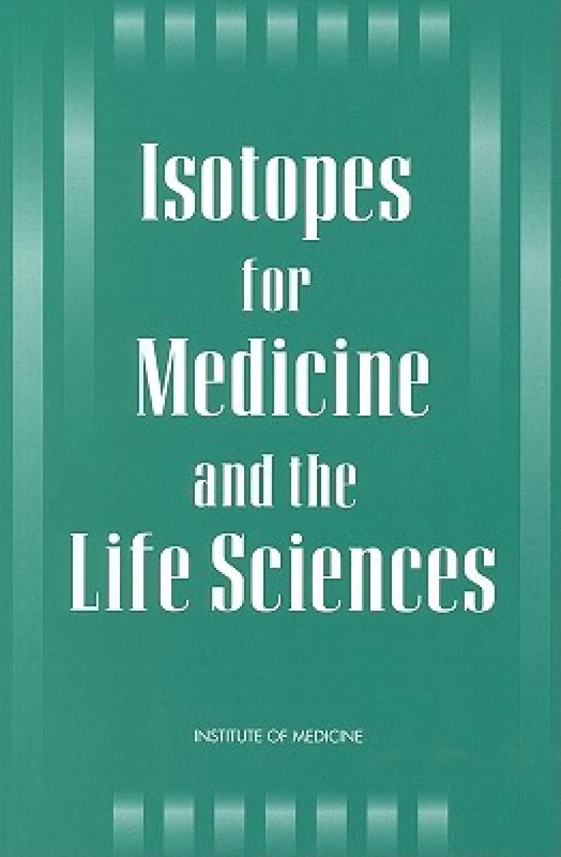 Isotopes for Medicine and the Life Sciences