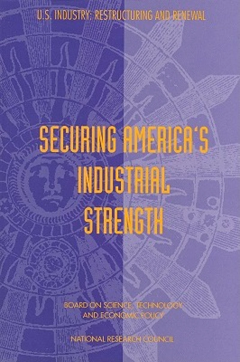 Securing America''s Industrial Strength