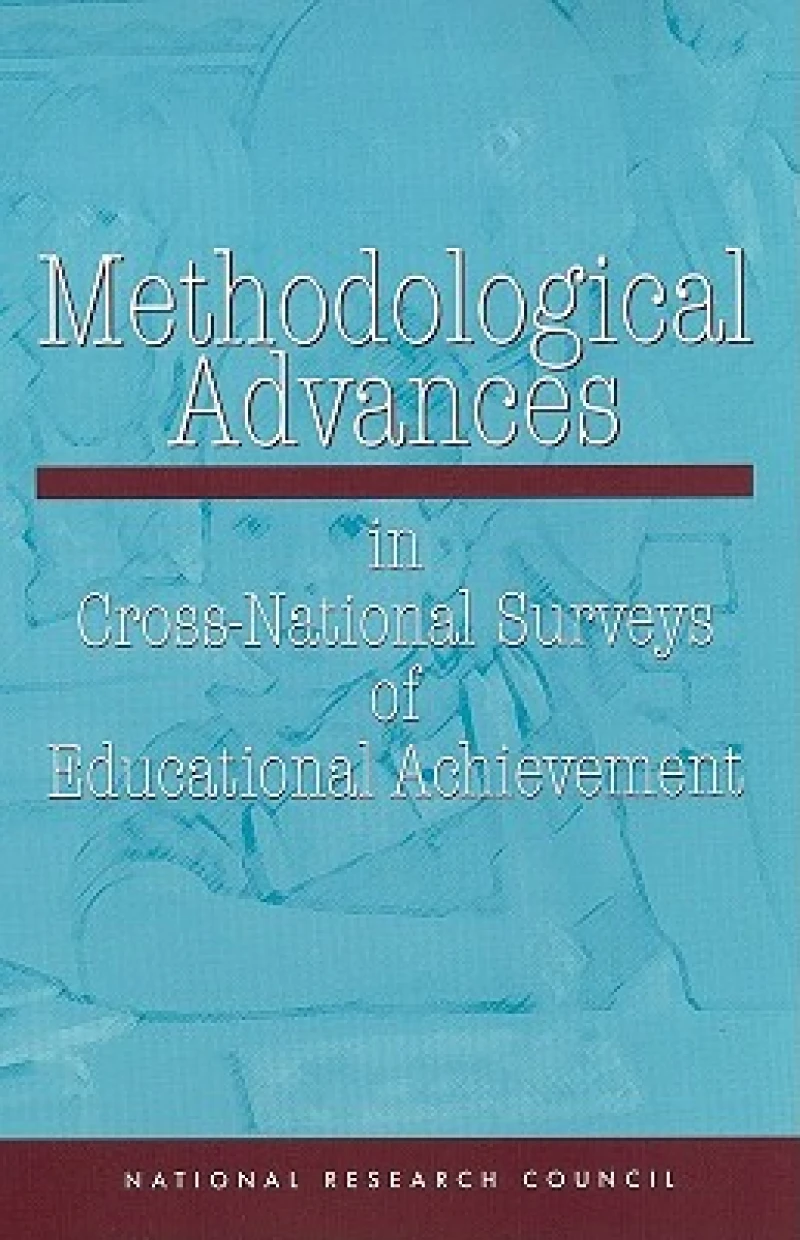 Methodological Advances in Cross-National Surveys of Educational Achievement
