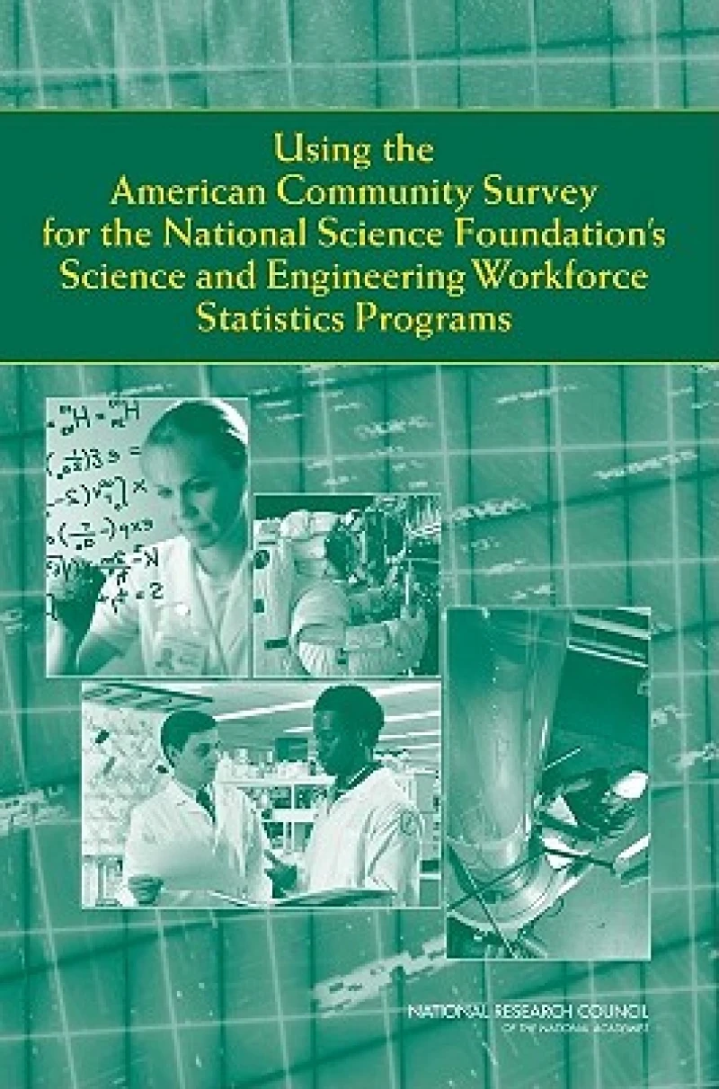Using the American Community Survey for the National Science Foundation''s Science and Engineering Workforce Statistics Programs