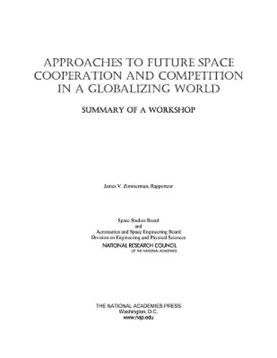 Approaches to Future Space Cooperation and Competition in a Globalizing World