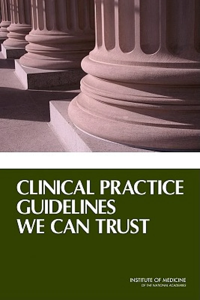Clinical Practice Guidelines We Can Trust