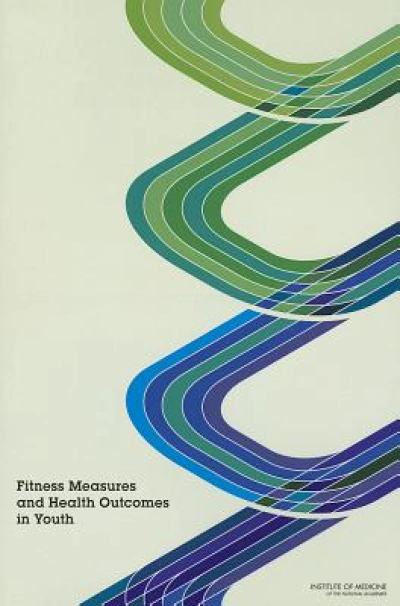 Fitness Measures and Health Outcomes in Youth