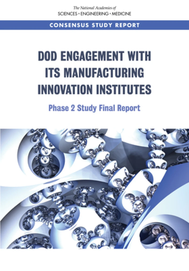 DoD Engagement with Its Manufacturing Innovation Institutes