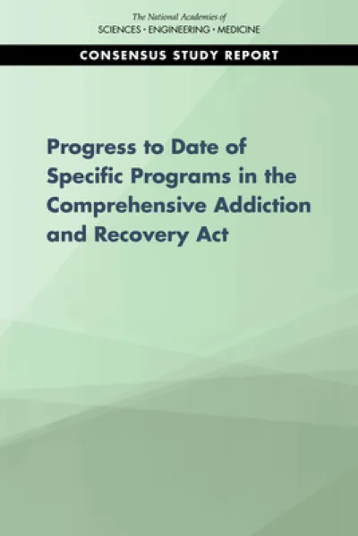 Progress of Four Programs from the Comprehensive Addiction and Recovery Act
