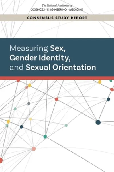 Measuring Sex, Gender Identity, and Sexual Orientation