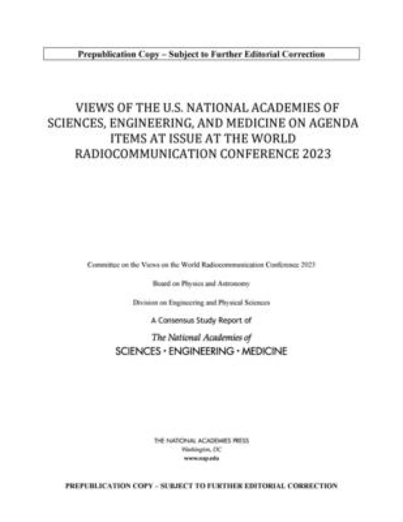 Views of the U.S. National Academies of Sciences, Engineering, and Medicine on Agenda Items at Issue at the World Radiocommunication Conference 2023