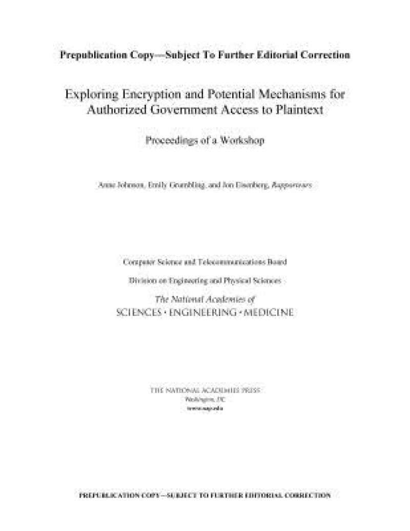 Exploring Encryption and Potential Mechanisms for Authorized Government Access to Plaintext