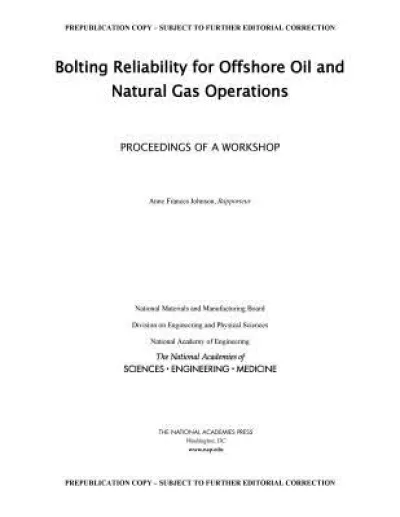 Bolting Reliability for Offshore Oil and Natural Gas Operations