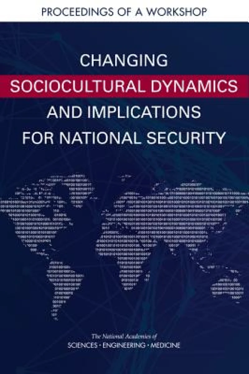 Changing Sociocultural Dynamics and Implications for National Security