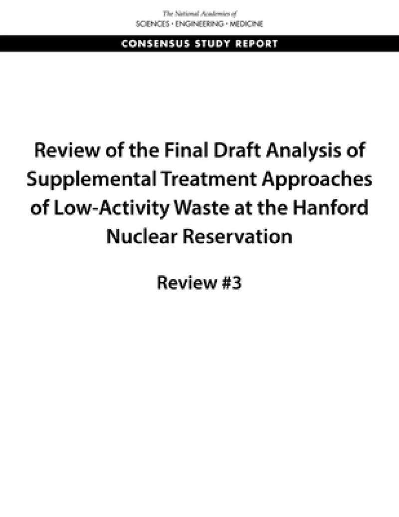 Review of the Final Draft Analysis of Supplemental Treatment Approaches of Low-Activity Waste at the Hanford Nuclear Reservation