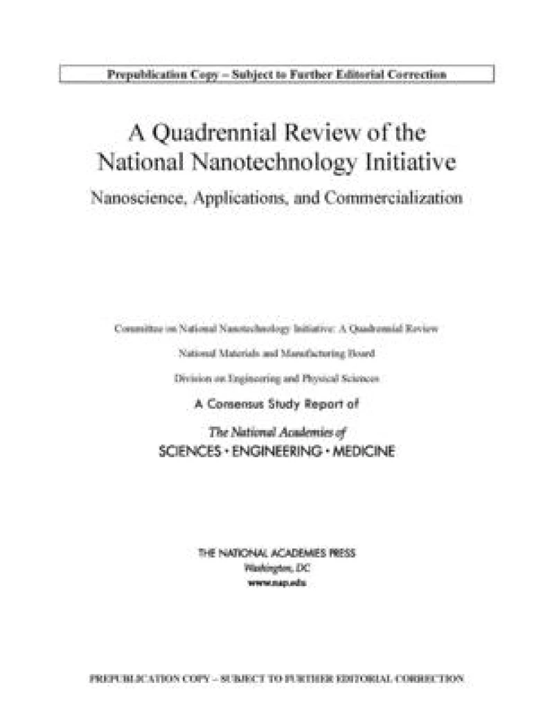 A Quadrennial Review of the National Nanotechnology Initiative