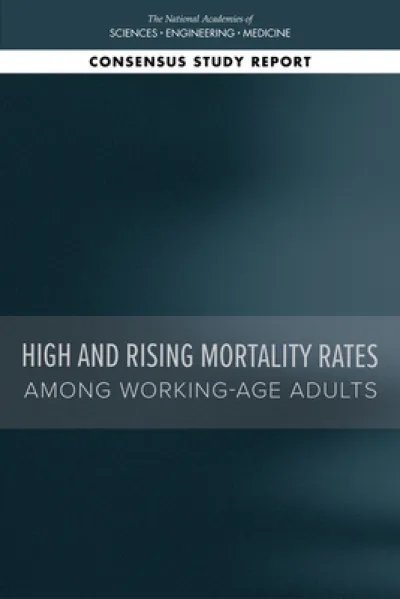 High and Rising Mortality Rates Among Working-Age Adults