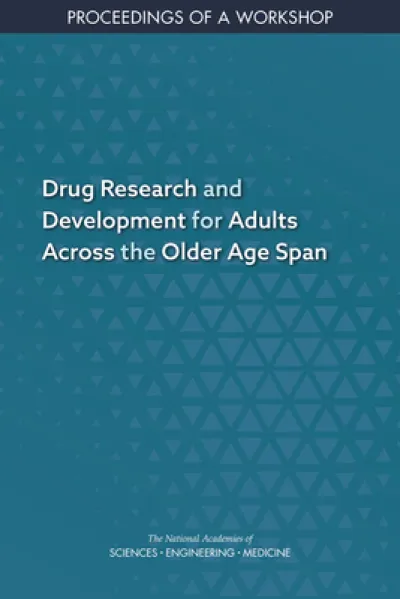 Drug Research and Development for Adults Across the Older Age Span
